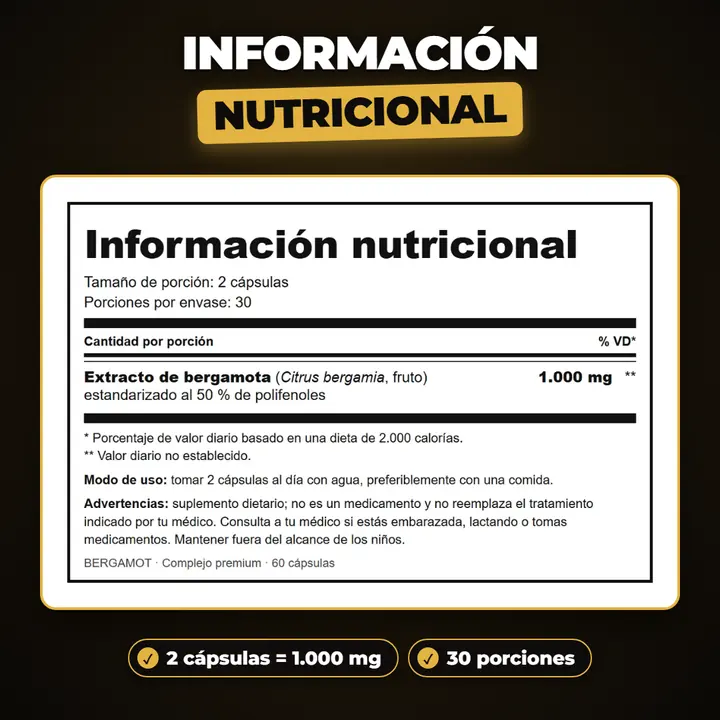 Información nutricional: porción de 2 cápsulas, 30 porciones, extracto de bergamota estandarizado al 50 % de polifenoles, 1.000 mg